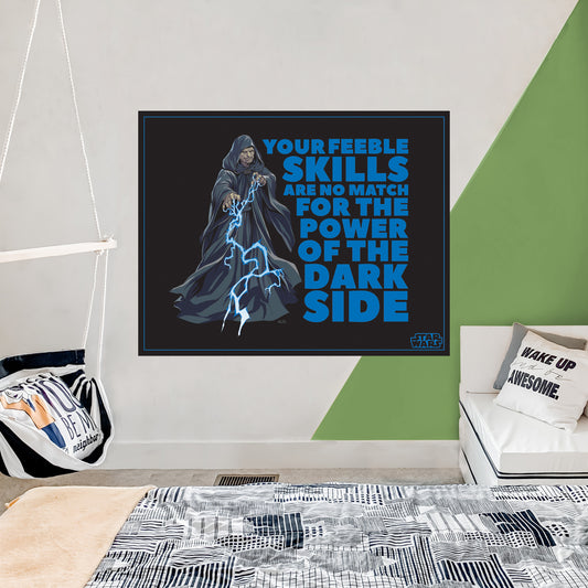 Emperor Feeble Skills Quote Poster - Officially Licensed Star Wars Removable Adhesive Decal