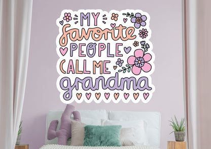 My Favorite People Call Me Grandma Floral        - Officially Licensed Big Moods Removable     Adhesive Decal