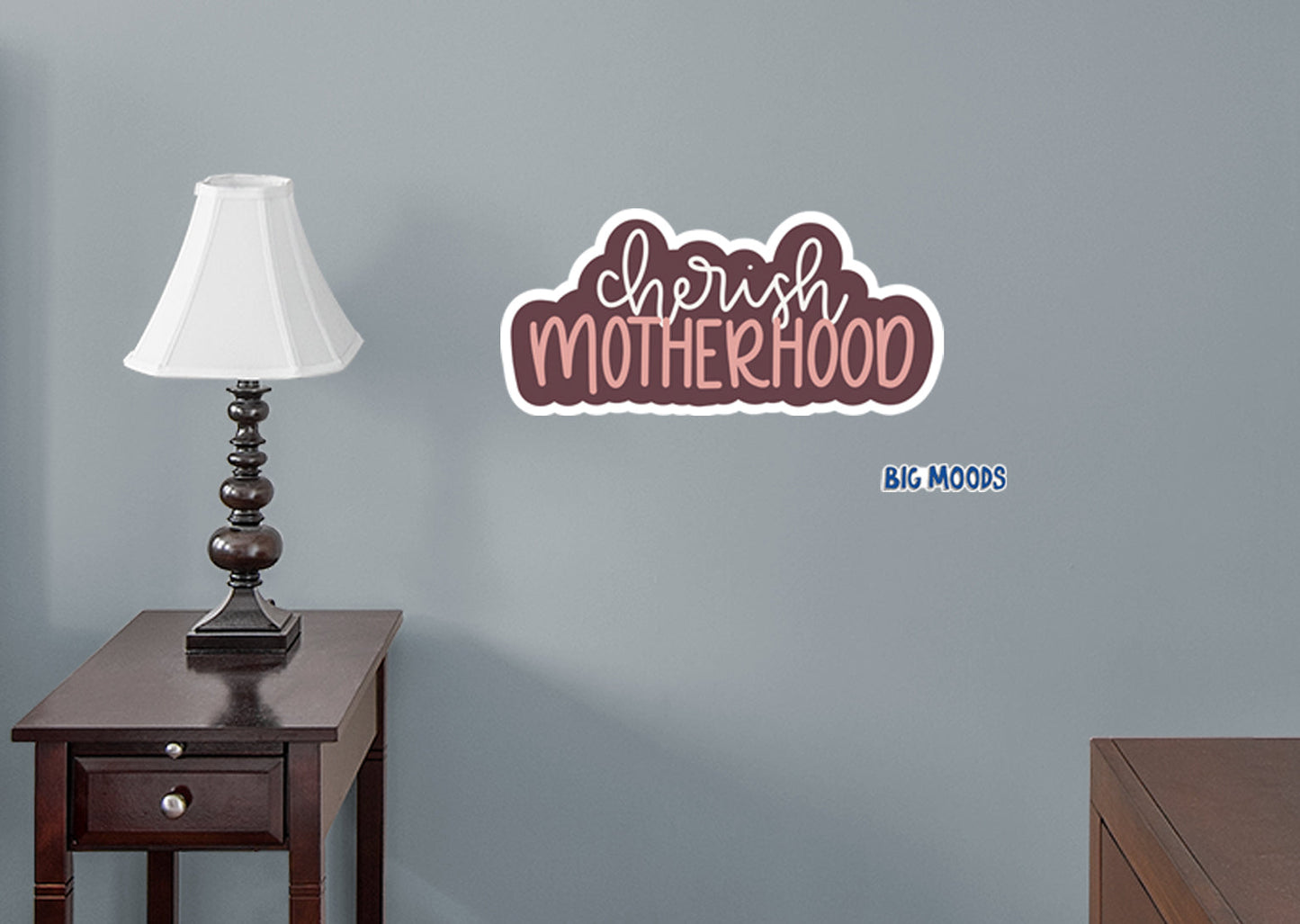 Cherish Motherhood        - Officially Licensed Big Moods Removable     Adhesive Decal