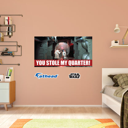 You Stole My Quarter meme Poster        - Officially Licensed Star Wars Removable     Adhesive Decal
