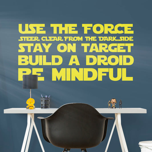 Pre-mask Use The Force  - Removable Wall Decal