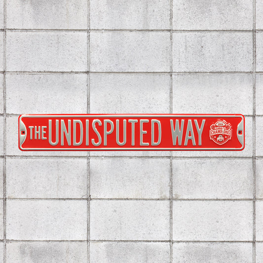 Ohio State Buckeyes: Undisputed Way - Officially Licensed Steel Sign