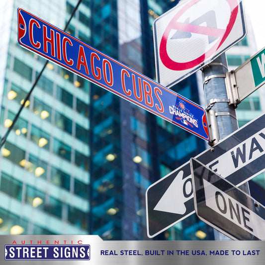 Chicago Cubs Steel Street Sign with Logo-CHICAGO CUBS WS 2016 Champions