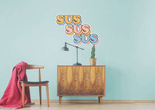 Sus Sus Sus Lettering Diagonal Stacked        - Officially Licensed Big Moods Removable     Adhesive Decal