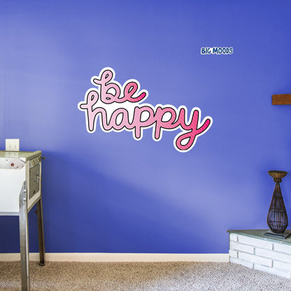 Be Happy (Pink)        - Officially Licensed Big Moods Removable     Adhesive Decal