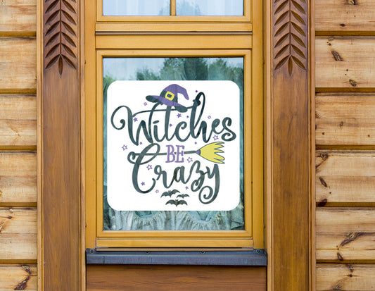 Halloween:  Witches be Crazy Window Clings        -   Removable Window   Static Decal