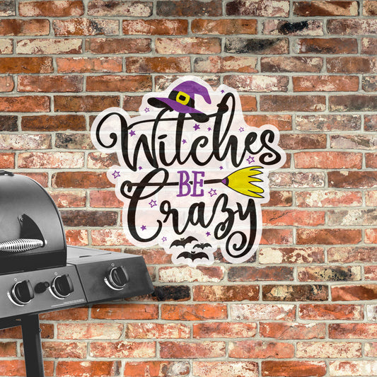 Halloween:  Witches be Crazy Alumigraphic        -      Outdoor Graphic